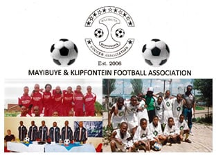 Mayibuye & Klipfontein Football Association